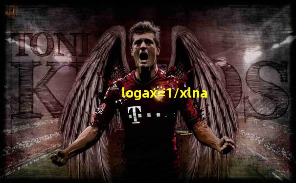 logax=1/xlna